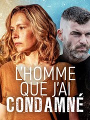L'homme que j'ai condamné : le coup de coeur de Tele7