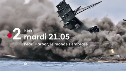 Pearl Harbor, le monde s’embrase (France 2) bande-annonce
