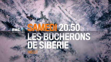 LES BUCHERONS DE SIBERIE - La machine d'URSS - rmc - 03 12 16