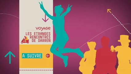 Les Etranges rencontres de Darren - Voyage