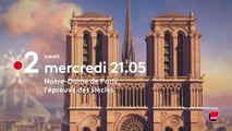 Notre-Dame de Paris, l'épreuve des siècles (france 2) bande-annonce