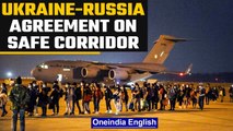 Russia & Ukraine come to an agreement on day-long humanitarian evacuation corridors | OneIndia news