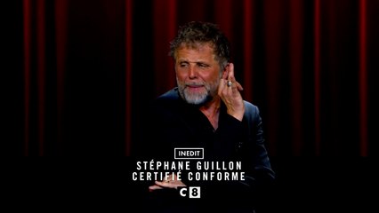 stéphane guillon - certifié conforme c8