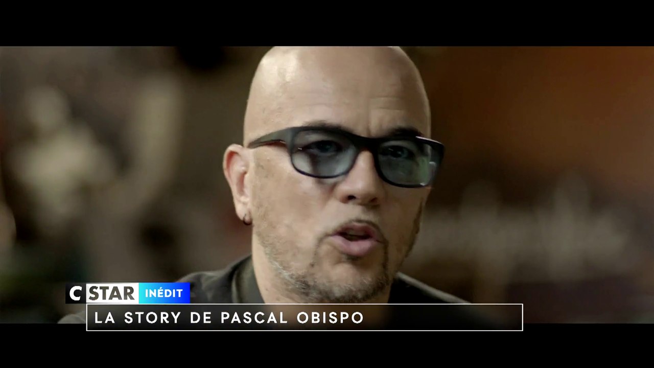 Ses raison d'etre la story de Pascal Obispo - CSTAR