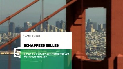 Echappées Belles - San Francisco et la Californie - 17/10/15