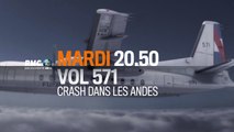 Vol 571 crash dans les Andes - RMCDECOUVERTE - 14 11 17