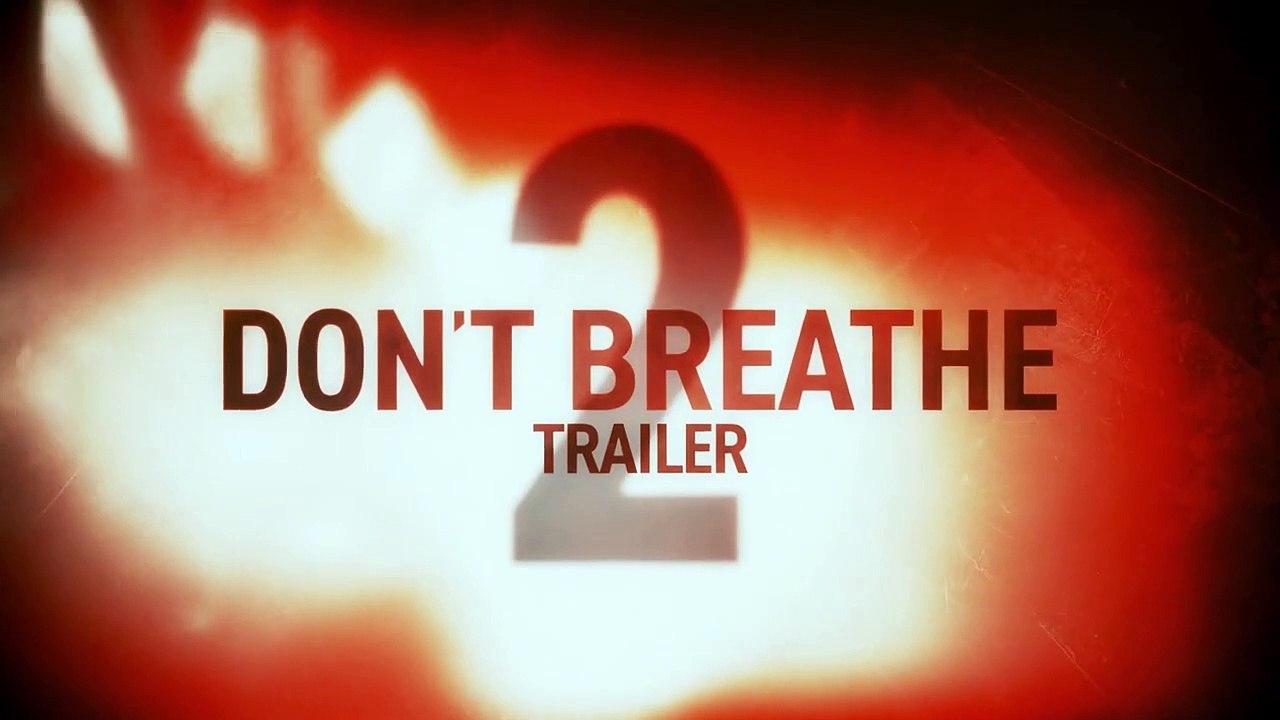 Don't Breathe 2 Trailer DF