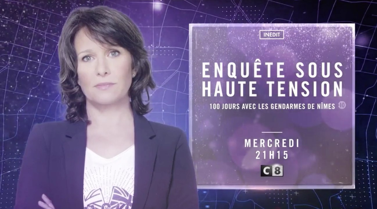 Enquête sous haute tension (c8) 100 jours avec les gendarmes de Nîmes