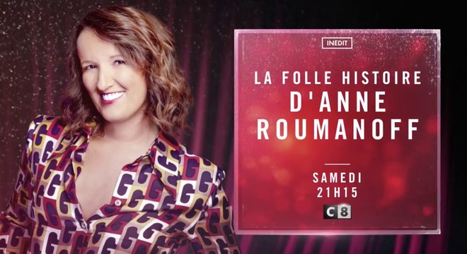 La folle histoire d'Anne Roumanoff (c8) bande-annonce