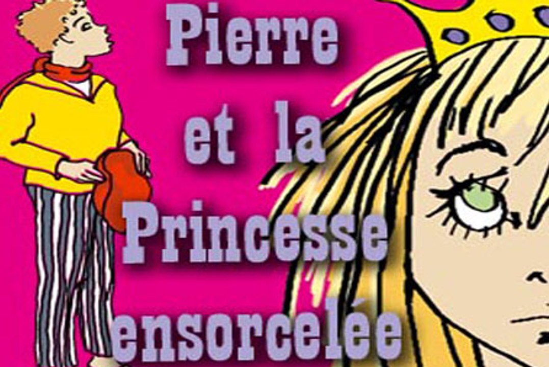 Pierre et la princesse ensorcelée