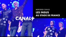Les Insus au Stade de France - 08 11 17 - Canal +