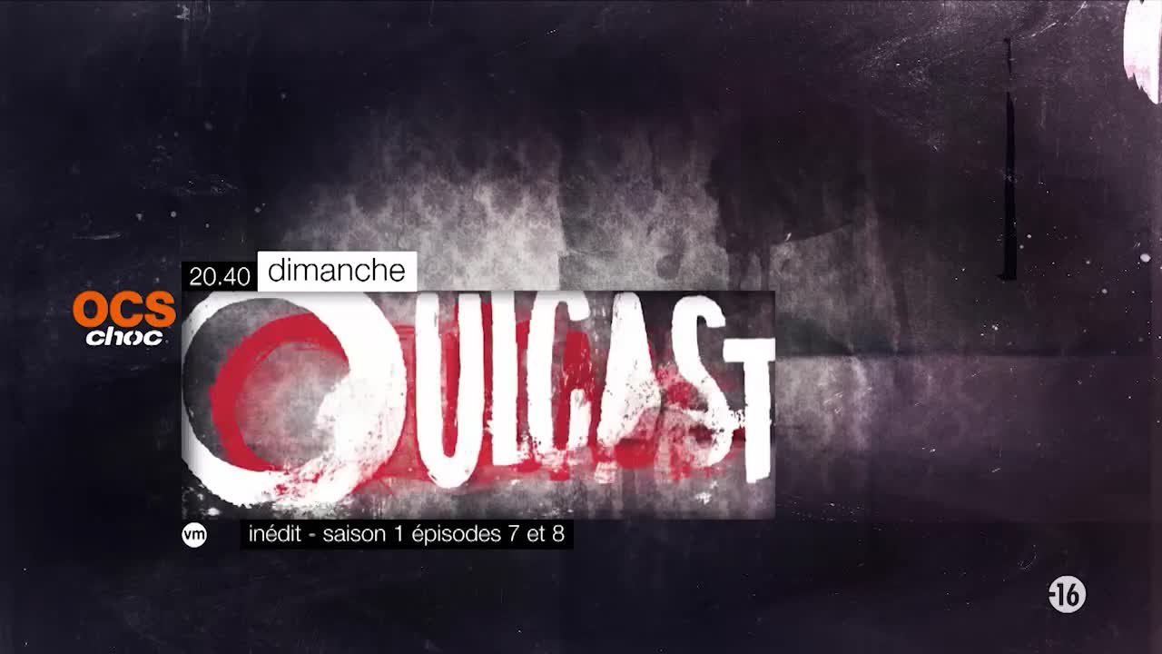 Outcast - S1E7/8 - OCS
