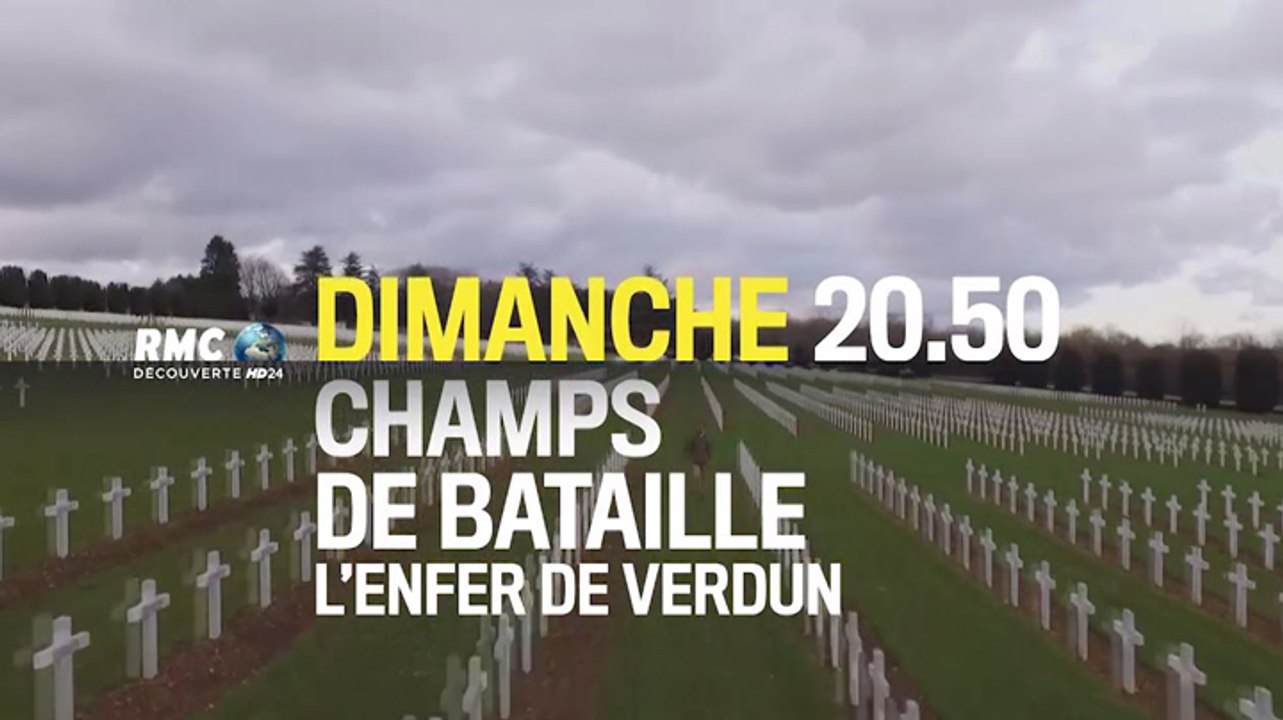 Champs de bataille - L'Enfer de Verdun - RMC Découverte