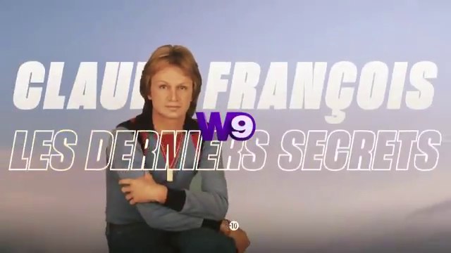 Claude François, les derniers secrets (W9) bande-annonce