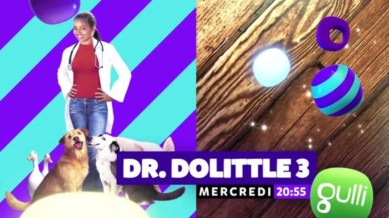 Dr Dolittle 3 - 25 10 17 - Gulli