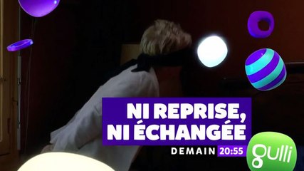 Ni reprise, ni échangée - 19 10 17 - Gulli