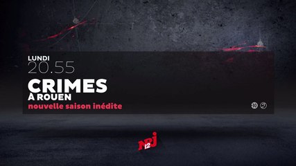 Crimes à Rouen - 23 10 17 - NRJ 12