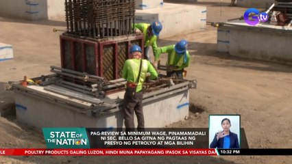 Pag-review sa minimum wage, pinamamadali ni Sec. Bello sa gitna ng pagtaas ng presyo ng petrolyo at mga bilihin | SONA