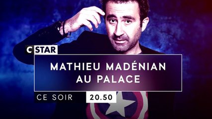 Mathieu Madénian One Man Show - 16 10 17 - CStar