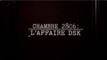 Chambre 2806 : L’affaire DSK (Netflix) - bande-annonce