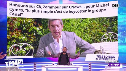 Zapping du 25/10 : Cyril Hanouna à Michel Cymes : "Ton stéthoscope mets-le toi où je pense"