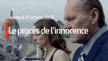 Le Procès de l'innocence - 27 10 17 - Arte