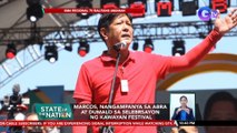 Marcos, nangampanya sa Abra at dumalo sa selebrasyon ng Kawayan Festival | SONA