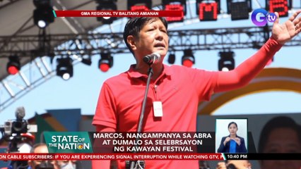 Marcos, nangampanya sa Abra at dumalo sa selebrasyon ng Kawayan Festival | SONA