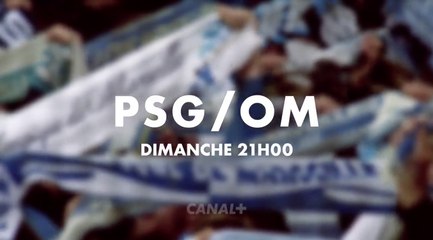 PSG / OM (Canal+) bande-annonce
