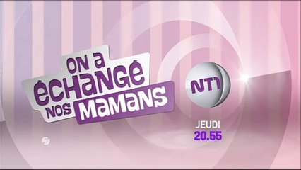 On a echangé nos mamans - valérie et nathalie - 01/10