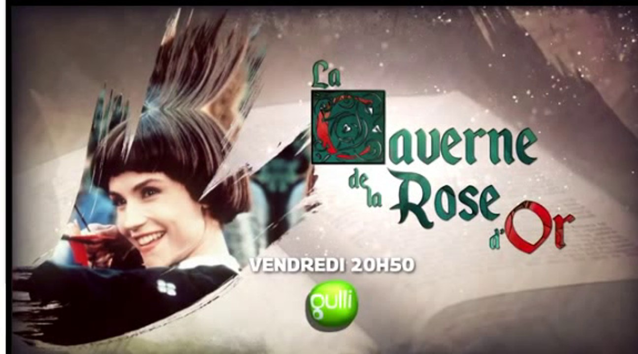 La caverne de la rose d'or III- Gulli - 04 11 16