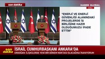 Son dakika Cumhurbaşkanı Erdoğan:  İsrail'le enerjide iş birliğine hazırız