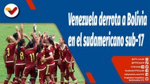 Deportes VTV | Vinotinto sub-17 femenina venció 2-1 a Bolivia