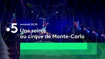 Une soirée au cirque de Monte-Carlo (France 5) bande-annonce