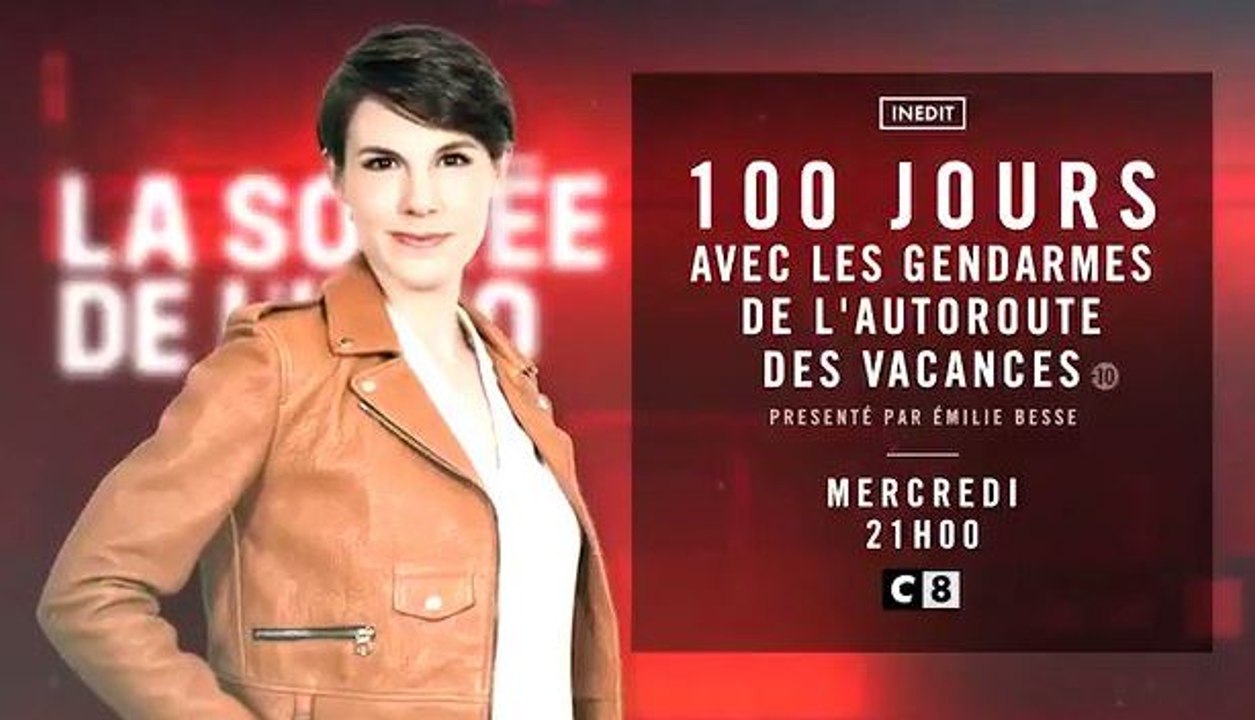 La soirée de l'info - 100 jours avec les gendarmes de l'autoroute des vacances - 27 09 17 - C8