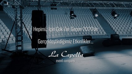2020'den - Gerçekleştirdiğimiz Etkinlikler... La Capella Technical Production ANTALYA