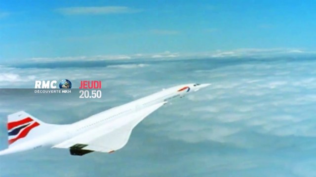 L'extraordinaire histoire du Concorde - rmc - 27 10 16