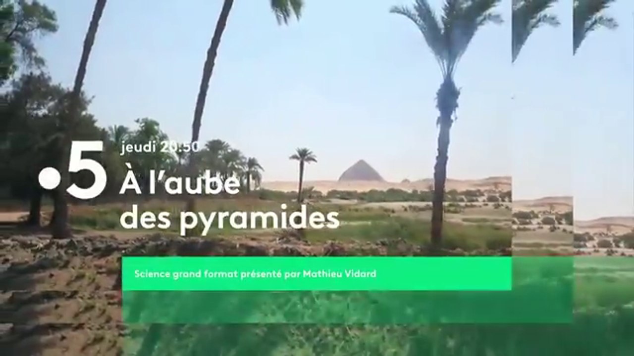 A l'aube des pyramides (France 5) bande-annonce
