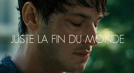 Juste la fin du monde : la bande-annonce VF