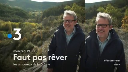 Faut pas rêver (France 3) Les amoureux de la Drôme