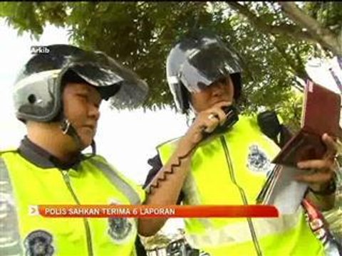 Polis sahkan terima 6 laporan