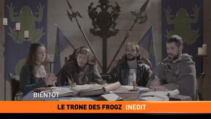Le Trône de Frogz - Saison 2 - 18/10/16