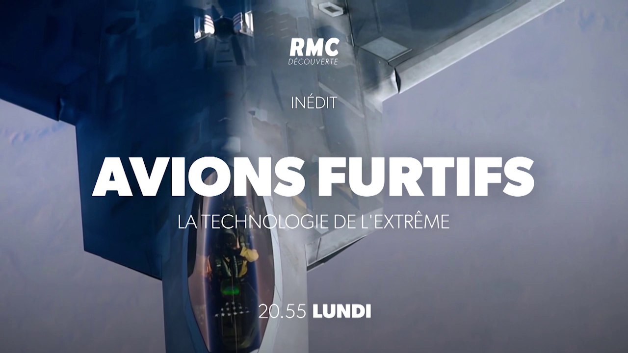 Avions furtifs la technologie de l'extrême (rmc découverte) bande-annonce