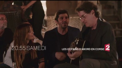 Les copains d'abord en Corse - France 2 - 15 10 16