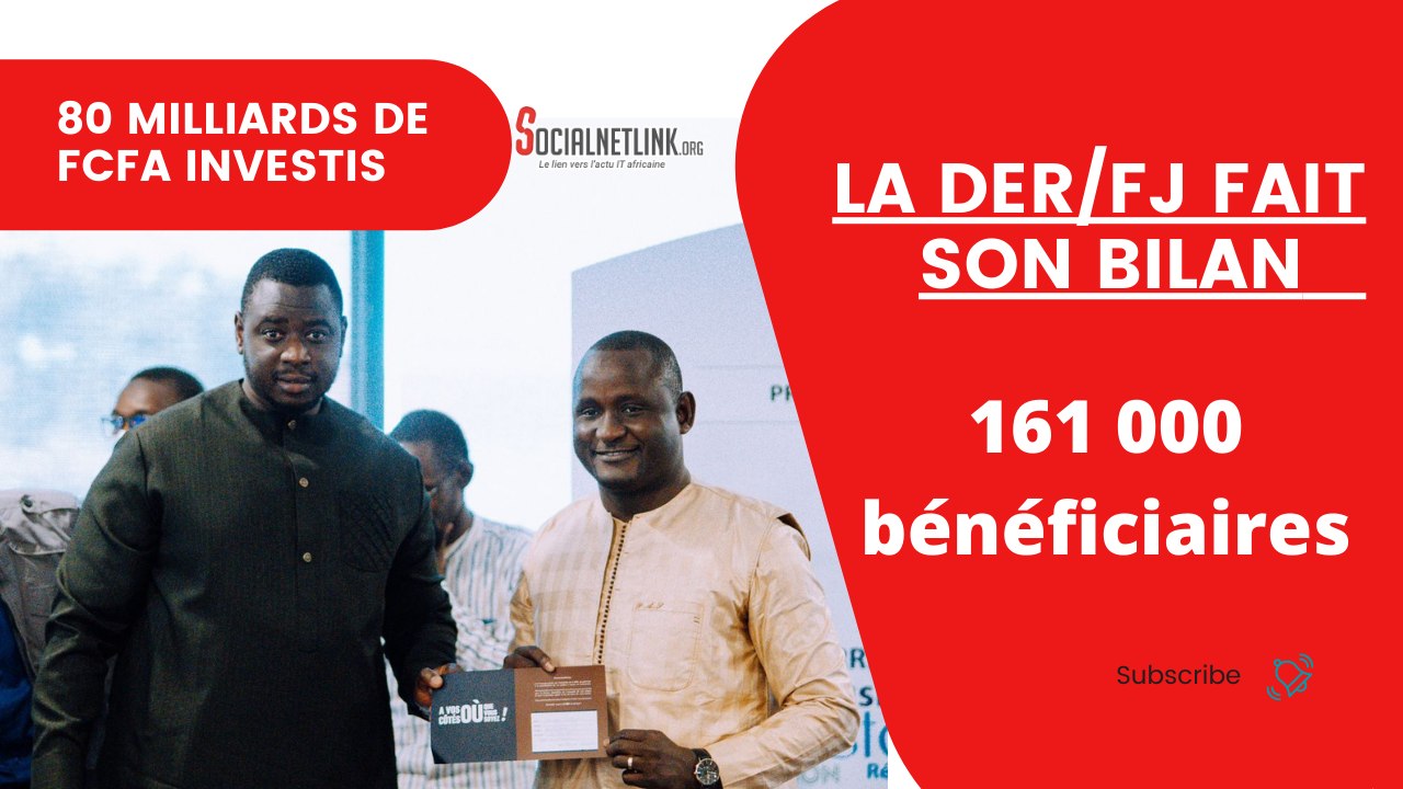 La DER/FJ fait son bilan en 4 ans d'existence :  80 milliards de FCFA investis, 161 000 bénéficiaires
