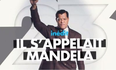 Il s'appelait Mandela - Épisodes 4,5,6 - 20 09 17 - Numéro 23