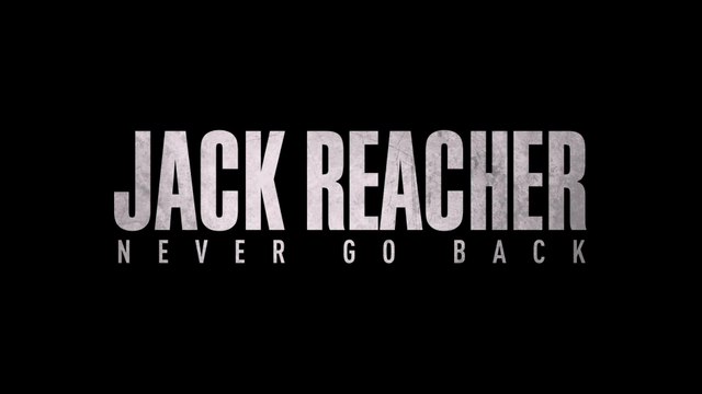 Jack Reacher 2 : Never go back : la bande-annonce VF