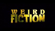 Weird Fiction Trailer OV