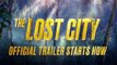 The Lost City - Das Geheimnis der verlorenen Stadt Trailer OV