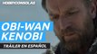 Tráiler en español de Obi-Wan Kenobi